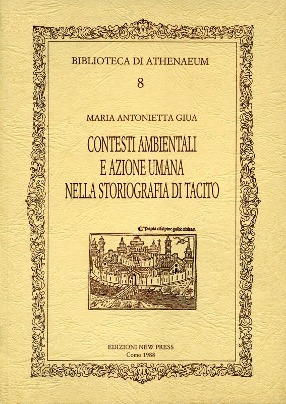 CONTESTI AMBIENTALI E AZIONE UMANA NELLA STORIOGRAFIA DI TACITO