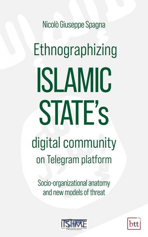 Ethnografphizing Islamic State's digital community on Telegram platform