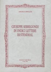 Giuseppe Sebregondi in undici lettere di  Stendhal 