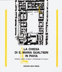 La chiesa di S. Maria Gualtieri in Pavia
