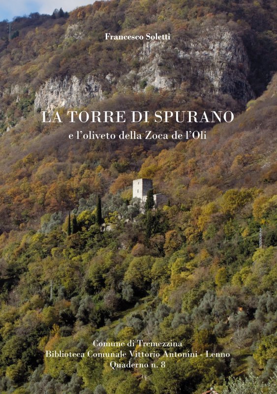 La Torre di Spurano e l'oliveto della Zoca de l'Oli