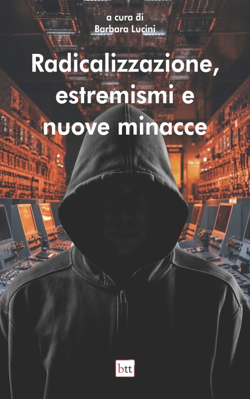 Radicalizzazione, estremismi e nuove minacce