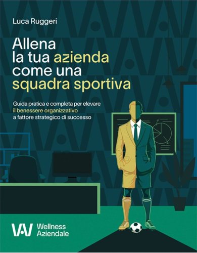ALLENA LA TUA AZIENDA COME UNA SQUADRA SPORTIVA