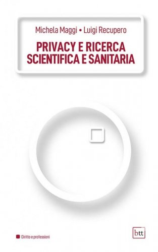 Privacy e ricerca scientifica e sanitaria